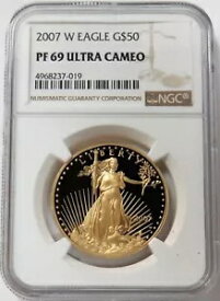 2007年 W ゴールド プルーフ 50 ドル アメリカン イーグル 1 オンス コイン NGC PF 69 ウルトラ カメオ