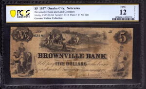 1857N $5 BROWNVILLE BANK & LAND COMPANY NEBRASKA m[eBgEIu\[gm[g PCGS F 12