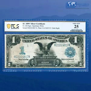 Fr.236 1899 $1 1 hؖuBLACK EAGLEvAPCGS VF 25 #24817