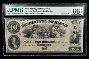 1850 �N��� 10 �h���̌Â����� ? BORDENTOWN BANKING CO ? NJ PMG 66-EPQ �̎c��