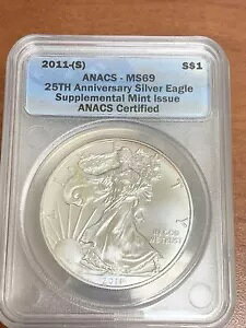 2011 S シルバー イーグル ANACS MS 69 25 周年記念増補造幣局発行地金