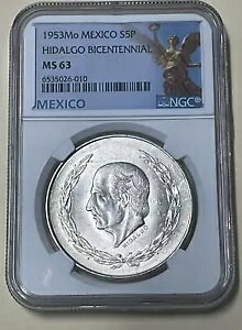 メキシコ 1953 シンコ ペソス ヒルダルゴ バイセンテニアル銀貨 ~ NGC MS63