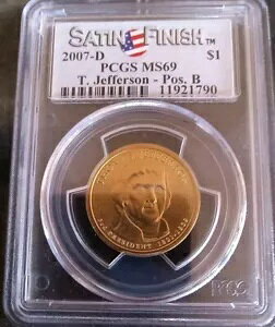 2007-D トーマス ジェファーソン POS A 大統領ドル PCGS MS69 サテン仕上げ POS B
