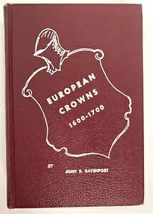 EUROPEAN CROWNS 1600 -1700 by John Davenport - 1974 �n�[�h�J�o�[ �R�C��