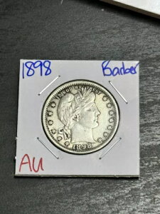 1898 P Barber Silver Quarter Nice AU �����ʃR�C���ɂ��� (Raw10760)