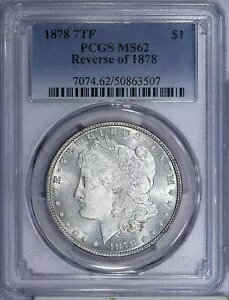 1878 ���[�K�� �V���o�[ �_���[ $1 PCGS MS62 - 7TF 1878 �N�̋t - �킸���� PL!