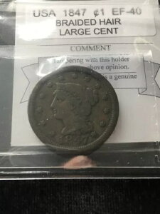 1847年アメリカ、大きな1セント。三つ編みの髪。
