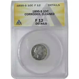 1895 S o[o[ _C F 12 ڍ ANACS Vo[ 10c RC SKU:I16114