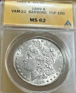1889 [K Vo[ _[ ANACS MS62 VAM 22 o[ EBO gbv 100 RC