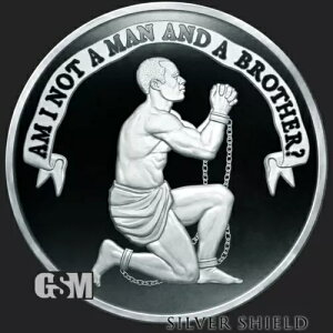 2023 - AM I NOT A MAN AND A BROTHER - 1 IX .999 t@C Vo[ v[t }CN~ge[W