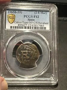 �X�y�C�� PCGS Fine F-12 1658-59 Calico Type-147 C/S �ĕ]���R�C�� NICE Coin!!!!