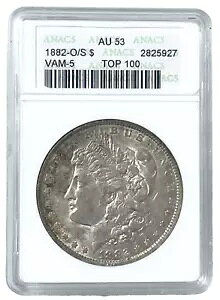 1882-O/S ���[�K�� �V���o�[ �_���[ $1 VAM-5 �u���[�N�� S ANACS AU53 TOP-100 �g�[�� �R�C��