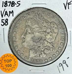 1878-S ���[�K�� �V���o�[ �h�� ~ VF ~ VAM 58 TOP 100 ~NICE COIN~