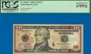 2004A $10 FRN Ag^ X^[ PCGS 67PPQ 3 Ԗڂ̍ō Fr 2309-F* VA 00008004*