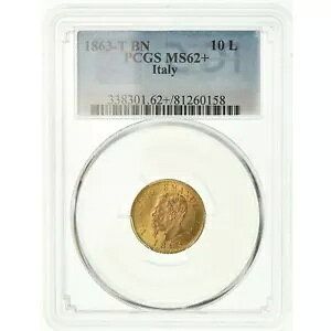 イタリア、ゴールド 10 リラ 1863-T BN PCGS MS 62+、レア