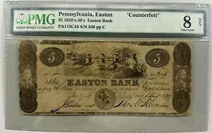 1820年代 - 1830年代 ペンシルベニア州、イーストン - イーストン銀行「偽造品」 $5 PMG 8 NET