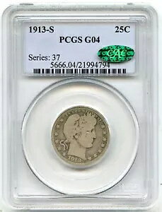 1913-S Barber Quarter、PCGS Good 04 CAC、Key Date、魅力的なシルバーレアコイン!