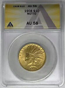 1908 ���b�g�[ $10 �C���f�B�A�� �w�b�h �S�[���h �C�[�O�� �R�C�� ANACS AU 58
