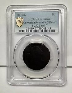 1807/6 h[v oXg [W Zg X[ 7 ug 1 PCGS VG ڍ Gen Corrosion Remv