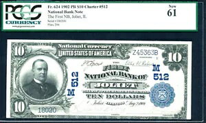 1902 PB $10 FR # 624-CHARTER 512-The First NB JolietAIL PCGS 61 NEW