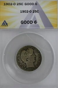 1902-O .25 ANACS G 6 �o�[�o�[�N�H�[�^�[�A���o�e�B�w�b�h�N�H�[�^�[�A�o�[�o�[25�Z���g�A