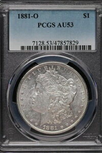 1881 O �����K�� �V���o�[ �_���[ PCGS AU53 *�_�u��J�R�C��* JL1000-41