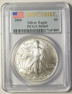 2006�N �V���o�[�C�[�O�� PCGS MS-69 �t�@�[�X�g�X�g���C�N #47409