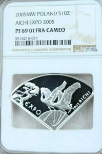2005年 ポーランド シルバー 10ズウォティチ 愛知万博 2005 NGC PF 69 ウルトラカメオ 美しい