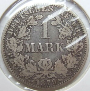 ドイツ帝国銀貨 1マルク 1879年 A 非常に良い/良い-