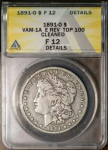 gbv100 1891-O $1 Vo[ [K F-12 ڍ VAM 1A E Rev ANACS # 7473422 +{[iX