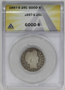 1897-S 25�Z���g��� �o�[�o�[�N�H�[�^�[ ANACS G6 ���ʊ��̂���������O��
