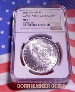 1888�N ���[�K���E�_���[ VAM-11A DDO �C���[���N���b�V�� �g�b�v100 NGC MS 61 ~ �u���C�g�R�C��