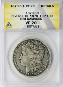 1879-S Rev of 78 Top 100 Morgan Silver Dollar $1 ANACS VF20 �ڍ� ���Ƀ_���[�W����