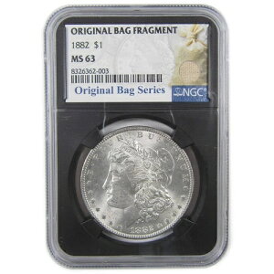 1882年 モルガン・ダラー MS 63 NGC シルバー オリジナルバッグフラグメント SKU:I18302