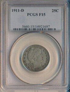 1911-D �o�[�o�[ �V���o�[ �N�H�[�^�[ **PCGS �F�� F 15** ��������!!