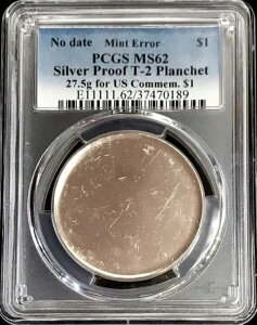 アメリカ造幣局 エラーシルバー プルーフ 1ドル タイプII ブランクプランシェット 記念品 PCGS MS 62