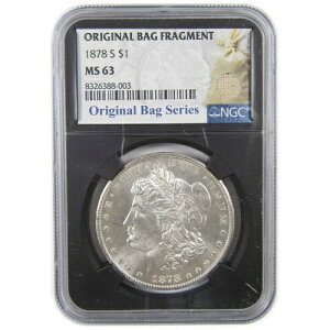1878年 S モルガン・ダラー MS 63 NGC シルバー オリジナルバッグフラグメント SKU:I18304