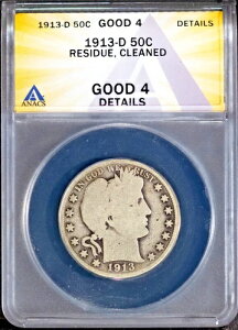 1913-D 50Zg o[o[n[th G 4 ڍ ANACS # 7625637 + {[iX