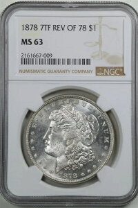 1878N 7TF Rev of 78 $1 K MS63 NGC 2161667-009