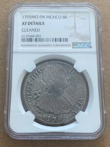 1795年 MO FM メキシコ 8レアル銀貨 カリコ チャールズ6世 KM 106 NGC XF 詳細
