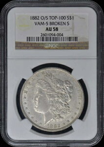 1882-O O S�ȏ� TOP-100 �����K���_���[ VAM-5 BROKEN S S$1 NGC AU58