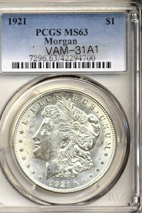 1921�N �����K���E�_���[ PCGS MS63 VAM-31A1