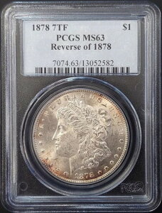1878 7TF (���H�� 7 ��) �����K�� �_���[�ARev of 78�APCGS �ɂ�� MS 62 �O���[�h!