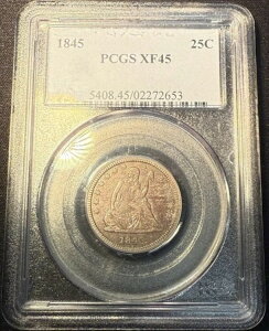 1845 �N 25 �Z���g ���ȃ��o�e�B �N�H�[�^�[ XF45 PCGS - �I���W�i���\��!