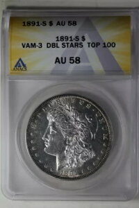 1891-S 1.00 ANACS AU58 VAM-3 DBL STARS TOP 100 �����K���V���o�[�_���[