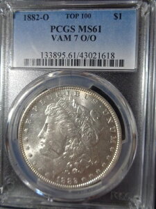 1882-O �����K����݁ATOP 100 PCGS MS61 VAM 7 O/O�A���Ɋ󏭁ANFC�ی�