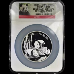 2013 5オンス シルバーパンダ ? NGC PF-70 ? 中国ロングビーチ万博メダル 999.95?信頼済み?