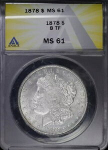1878-P 1h K ANACS MS 61 | 8TF H 