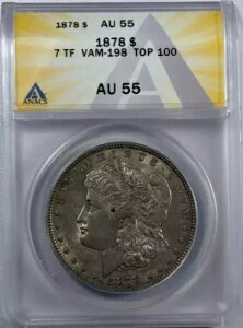 1878�N P �����K�� �V���o�[ �_���[ ANACS AU-55 7 TF TOP 100 VAM-198 DBLD DATE TRPL BLOS