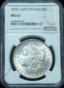 1878�N 7/8TF �����K���E�_���[ MS61 NGC - ���邢��A�P�[�X�ɏ����ȂЂъ��ꂠ��